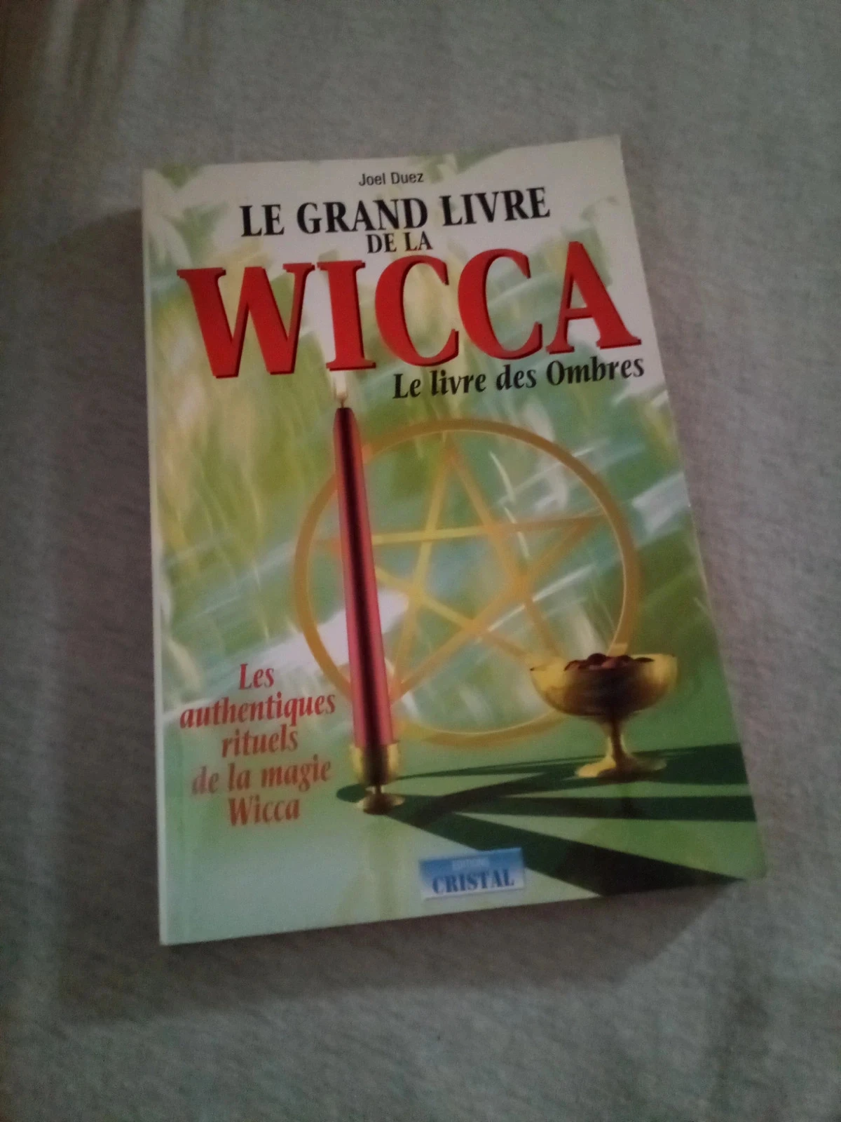 Le grand livre de la Wicca
